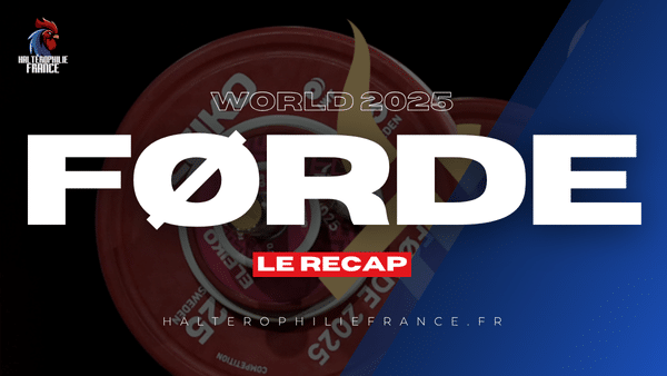 Championnats du monde d’haltérophilie 2025 à Førde : les résultats des Français